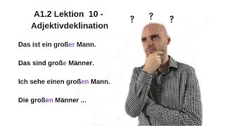 Deutschkurs A12 Lektion 10  Adjektivdeklination in 10 Minuten [upl. by Akila]