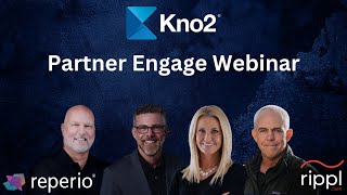 Kno2 Partner Engage Webinar  Rippl Care amp Reperio Health [upl. by Sama595]