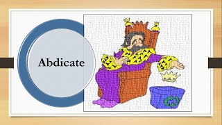 abdicate How to Remember English vocabulary with tricks mnemonics synonyms antonyms examples [upl. by Sheffie]