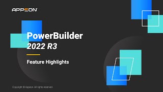 PowerBuilder 2022 R3 Feature Highlights [upl. by Newell]