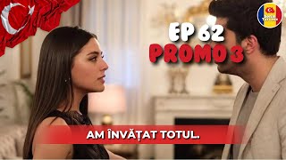 Seriale turcești  O dragoste ep 62 promo 3  Șerbet de afine  Am învățat totul [upl. by Ecnerrot965]