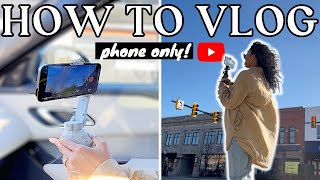 quotI dont have the right cameraquot is NOT an excuse  How to Vlog with Your Phone [upl. by Aneerb]