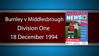 Burnley v Middlesbrough  Endsleigh League Division One  18 December 1994  Full Match [upl. by Aticnemrac237]