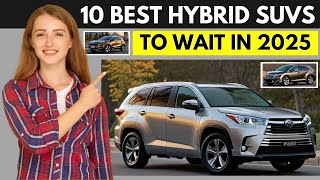 Top 10 Hybrid SUVs to Watch for in 2025 – 10 Hybrid SUVs Coming in 2025 [upl. by Barkley]