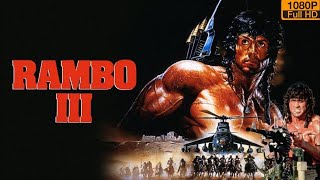 Rambo 3 1988 Movie  Sylvester Stallone Richard Crenna Sasson Gabay  Review and Facts [upl. by Trevorr]