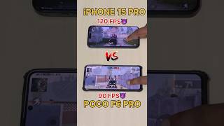 120 FPS🔥Vs 90 FPS😈POCO F6 PRO Vs IPHONE 15 PRO MAXPUBG TEST pocof6pro iphone pubgmobile bgmi [upl. by Gearalt]