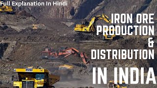 Production amp Distribution of Iron Ore in India 🇮🇳 largest iron deposits Full Explanation In Hindi [upl. by Surdna695]