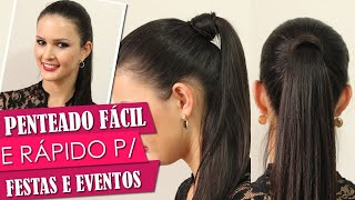 Penteado Fácil e Rápido para Momentos Especiais [upl. by Oram]