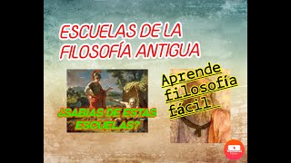 Escuelas de la filosofia antigua  ¿Sabes cuales son [upl. by Rihaz371]