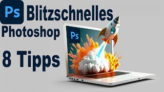 Photoshop stabil und schnell  8 Einstellung für effektives Arbeiten [upl. by Murage]