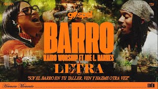 Barro  Kairo Worship Joe L Barnes Letra Musica Cristiana [upl. by Robbyn]