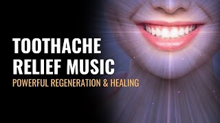 Toothache Relief Music  Dental Infection Treatment Powerful Regeneration amp Healing Binaural Beats [upl. by White]