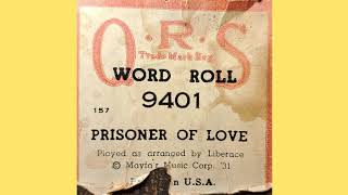 Liberaces Arrangement of Prisoner of Love Player Piano Roll [upl. by Janenna922]