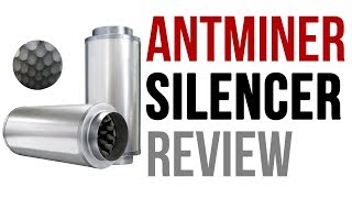 Antminer S7 S9 D3 L3 Silencer Review  Does it Work [upl. by Keener92]