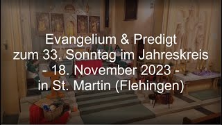 Evangelium amp Predigt vom 33 Sonntag im Jahreskreis [upl. by Milli]