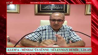 4LEMA  MİNHACÜS SÜNNE  SÜLEYMAN DEMİR  İSTANBUL YENİ ASYA RİSALEİ NUR DERSİ 1DERS [upl. by Mcclenon]