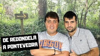 De REDONDELA a PONTEVEDRA  Camino PORTUGUÉS Etapa 3 [upl. by Adest]