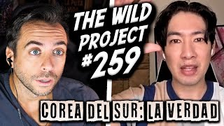 The Wild Project 259 ft Maisong Lee  La sucia realidad de COREA DEL SUR contada desde dentro [upl. by Nosak]