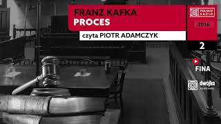 Proces czI 02  Franz Kafka  Audiobook po polsku [upl. by Eenat]