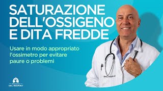 SATURAZIONE DELLOSSIGENO E DITA FREDDE Come Usare lOssimetro [upl. by Acnoib]