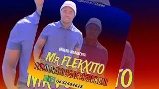 mr Flekxito Ahiyeni Kerekeni audio 2024 [upl. by Jacoby]