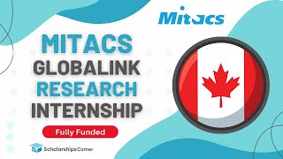 Mitacs Global Internship Program in Canada 2023  Fully Funded  Scholarships Corner [upl. by Moskow]