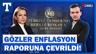 CANLI  Gözler Merkez Bankası’nda Enflasyon Tahminlerinde Son Durum – Finans Durağı [upl. by Seedman]