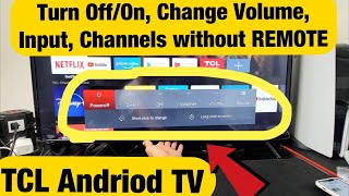 TCL Smart TV How to Turn Off Change Source Volume Channels without Remote [upl. by Sharl]