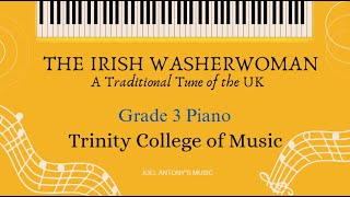 The Irish Washerwoman  Trinity Grade 3 Piano  A Traditional Tune of the UK  Joel Antonys Music [upl. by Nosreme]