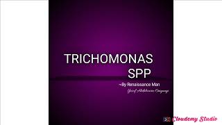 TRICHOMONAS SPECIES [upl. by Pelagias98]