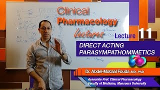 Autonomic Pharmacology Ar  Lec 11  Direct parasympathomimetics [upl. by Gusti]