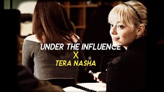 Under The Influence X Tera Nasha Full Version  Gravero Mashup  Proyash [upl. by Bindman]