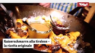 Kaiserschmarrn alla tirolese la ricetta originale per farlo in casa [upl. by Hube276]