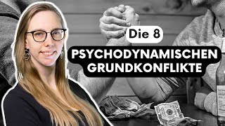 8 Psychodynamische Grundkonflikte  Konflikttypen nach OPD leicht erklärt [upl. by Rubliw19]