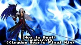 How to Beat Sephiroth Kingdom Hearts Final Mix [upl. by Hanna754]