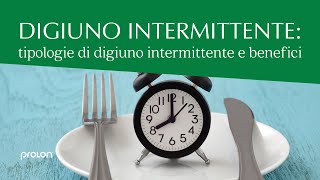 Digiuno Intermittente tipologie di Digiuno Intermittente e benefici [upl. by Litsyrk]