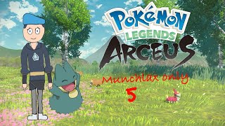 Pokémon legends arceus Munchlax only pt5 [upl. by Lardner]