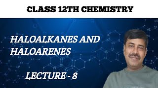 Haloalkanes and Haloarenes8  By Aravind Mishra [upl. by Catlin]