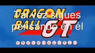 Dragon Ball GT Canción  Letra [upl. by Ruhtracm757]