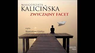 Małgorzata Kalicińska quotZwyczajny facetquot audiobook [upl. by Loyce]