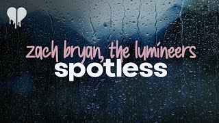 zach bryan  spotless feat the lumineers lyrics [upl. by Aicen]