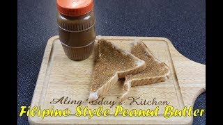 Filipino Style Peanut Butter [upl. by Crescentia]