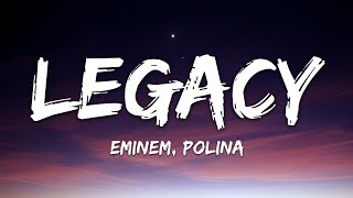 Eminem  Legacy Lyrics ft Polina [upl. by Rafat]