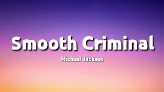 Michael Jackson  Smooth Criminal Lyrics [upl. by Ambrogio]