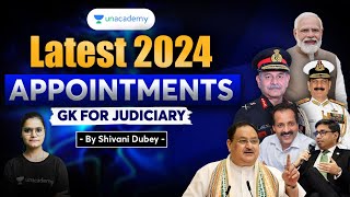 Important Appointments 2024  Current Affairs  Shivani Dubey  Unacademy Judiciary [upl. by Mayman]