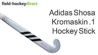 Adidas Shosa Kromaskin 1 Hockey Stick [upl. by Llemrej]