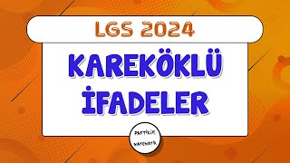 Kareköklü İfadeler  LGS 2024  8Sınıf Matematik [upl. by Nosned]