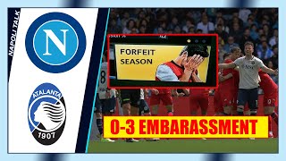 Absolute Shambles AGAIN  Napoli 0 vs 3 Atalanta  Review  Analysis  Podcast [upl. by Zendah]