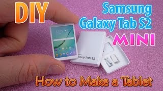 DIY Realistic Miniature Samsung Galaxy Tab S2  DollHouse [upl. by Sopher]