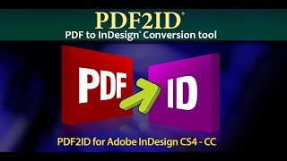 PDF2ID  Batch PDF to InDesign CC CC 2014 CC 2015 CC 2017 CC 2018 amp CC 2019 Conversion [upl. by Rossi553]